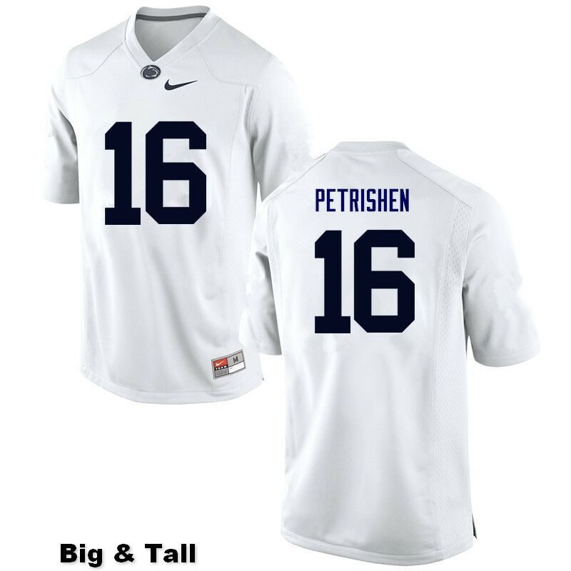 NCAA Nike Men's Penn State Nittany Lions Johnny Petrishen #16 College Football Authentic Big & Tall White Stitched Jersey UDE6198VO